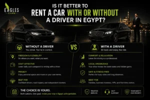 Is It Better to Rent a Car With or Without a Driver in Egypt?