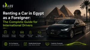 Renting a Car in Egypt as a Foreigner