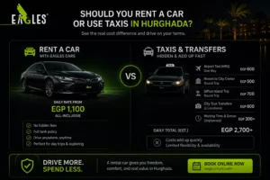 Should You Rent a Car or Use Taxis in Hurghada? 