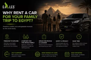 Why Rent a Car for Your Family Trip to Egypt?
